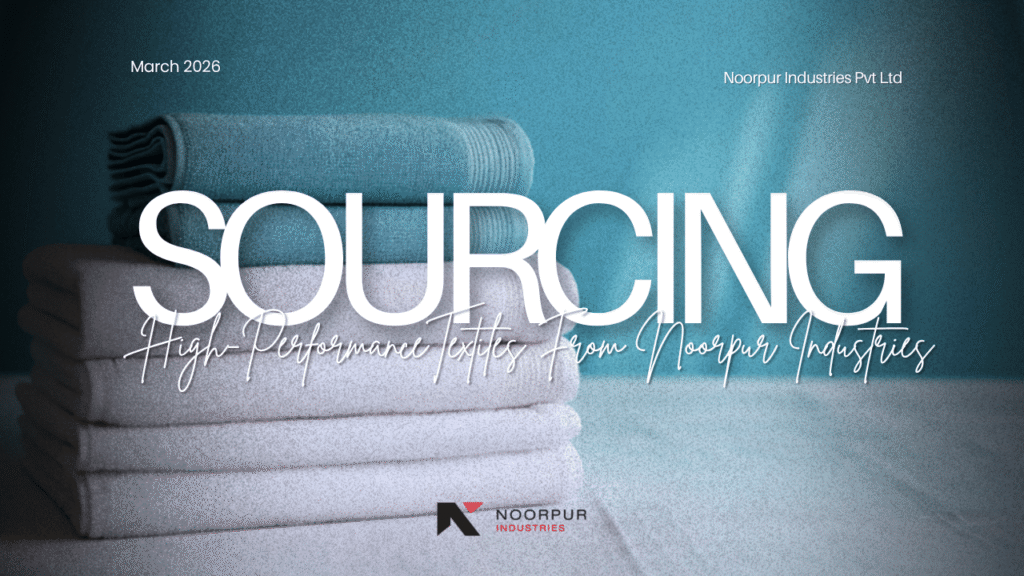 The Art of the Thread - Sourcing Premium Quality Textiles From Noorpur Industries