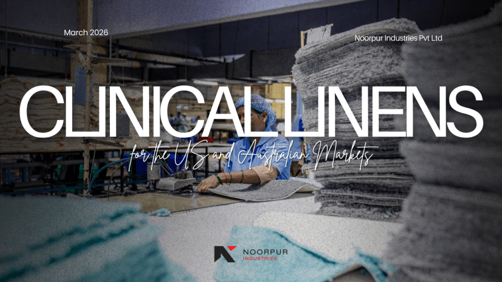 Sourcing High-Performance Clinical Linens for the US and Australian Markets