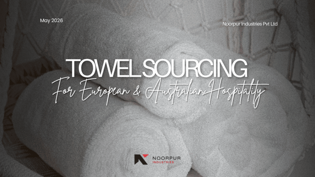 How the EU Green Deal Re-shapes Luxury Towel Sourcing for European and Australian Hospitality