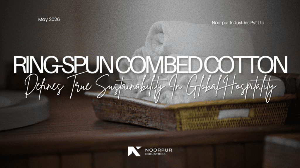 The Sovereign Standard_ Why Long-Staple Ring-Spun Combed Cotton Defines True Sustainability in Global Hospitality