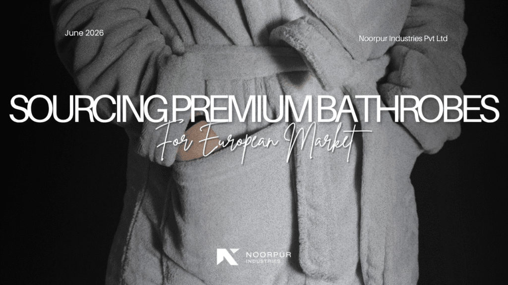 The Ultimate Best Blueprint for Sourcing Premium Bathrobes for Europe