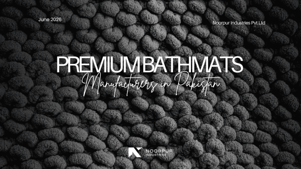 Partner With The Top Bathmats Manufacturers in Pakistan