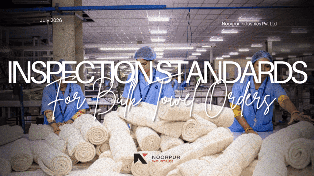 21 - AQL 2.5 Inspection Standards for Bulk Towel Orders