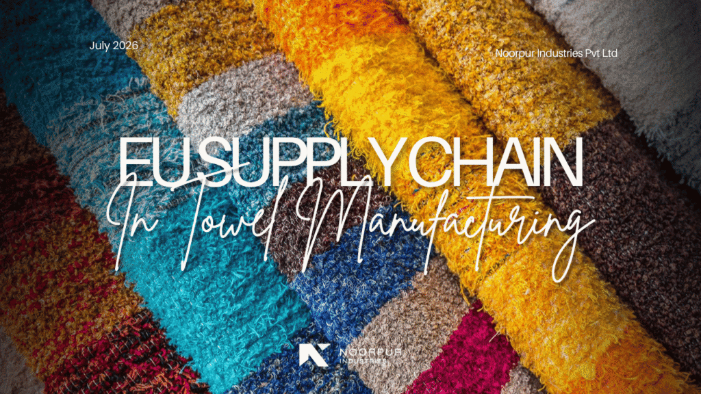 24 - EU Supply Chain Due Diligence (CSDDD) in Towel Manufacturing